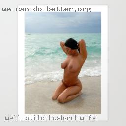 Well build women nude oilfield milf husband wife.